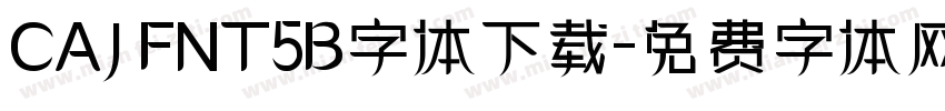 CAJ FNT5B字体下载字体转换